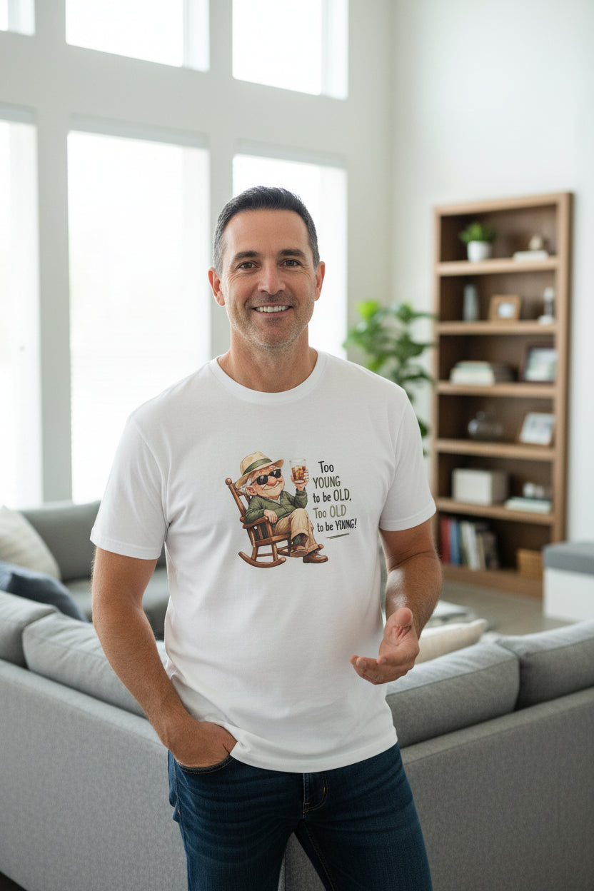 Too Young T Shirt